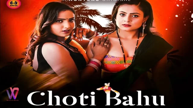 Choti Bahu S01E04 2023 Hindi Hot Web Series ? Hunters