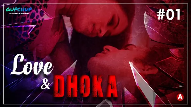 Love & Dhoka S01E01 2022 Hindi Hot Web Series ? GupChup