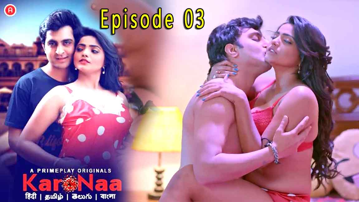 KaroNaa S01E03 2023 Hindi Hot Web Series ? PrimePlay