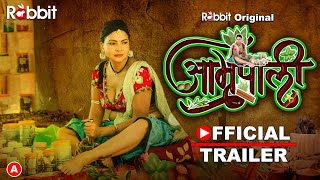 Amrapali S01 2023 Hindi Hot Web Series Official Trailer ? RabbitMovies