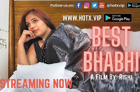 Best Bhabhi 2022 Hindi Short Film ? HotX