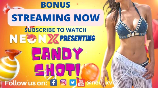 Candy Shot P02 2022 UNCUT Hindi Short Film ? Neonx