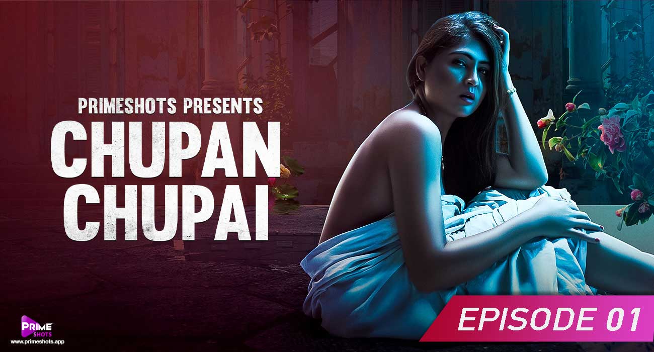 Chupan Chupai S01E01 2023 Hindi Hot Web Series ? PrimeShots