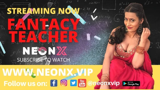 Fantasy Teacher 2022 UNCUT Hindi Short Film ? NeonX