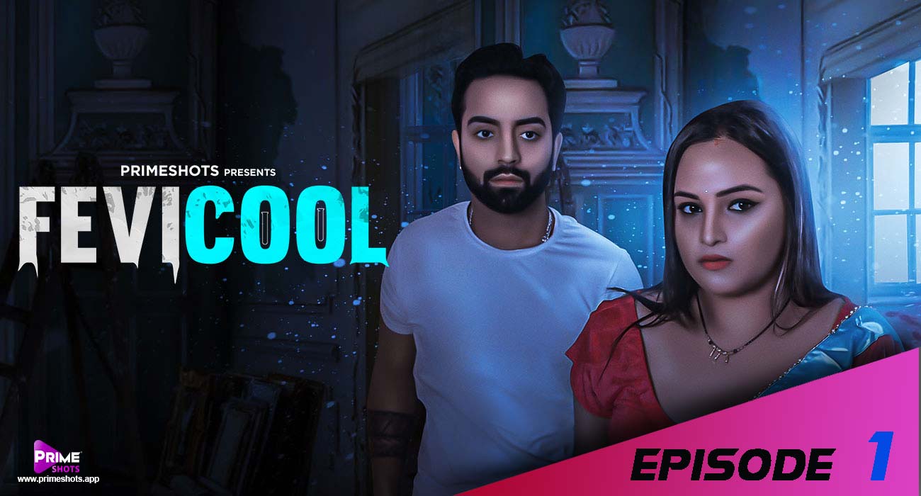 Fevicool S01E01 2023 Hindi Hot Web Series ? PrimeShots