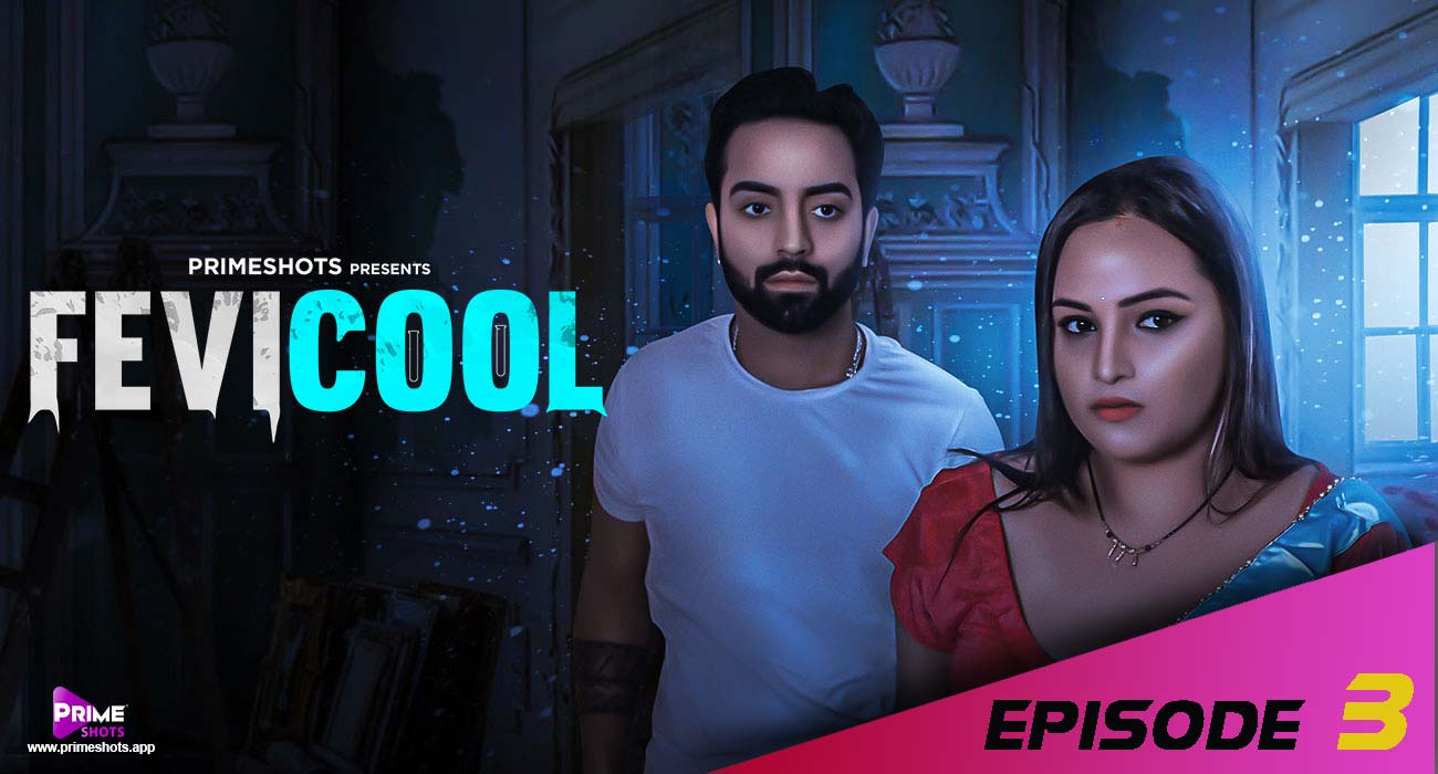 Fevicool S01E03 2023 Hindi Hot Web Series ? PrimeShots