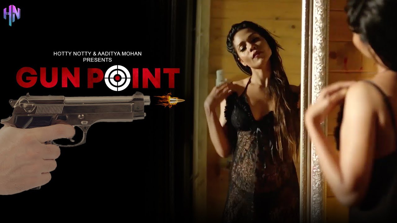 Gunpoint 2023 Hindi Hot Short Film ? HottyNotty