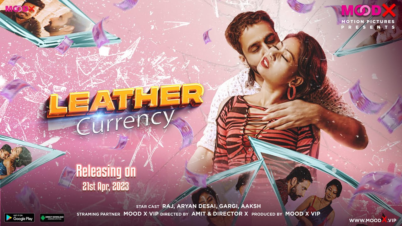 Leather Currency S01E01 2023 Hindi Hot Web Series ? MoodX