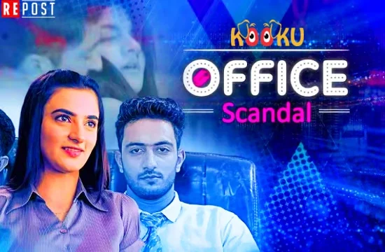 Office Scandal S01 2020 Hindi Hot Web Series ? KooKu