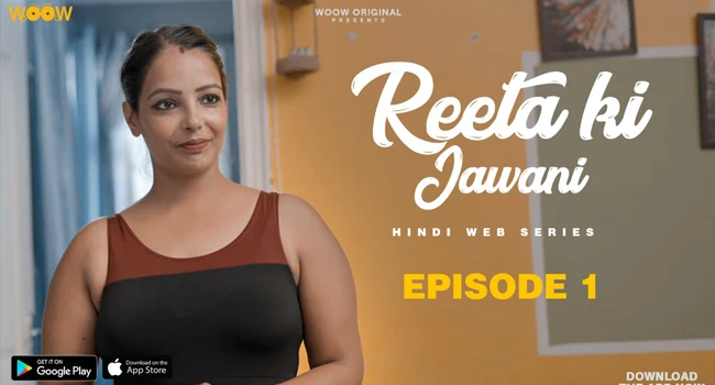 Reeta Ki Jawani S01E01 2022 Hindi Hot Web Series ? WooW