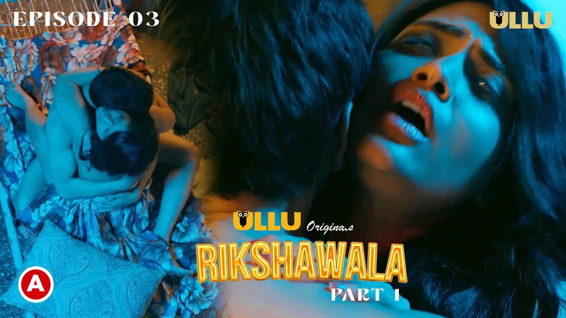 Rikshawala Part 1 S01E03 2023 Hindi Hot Web Series ? Ullu