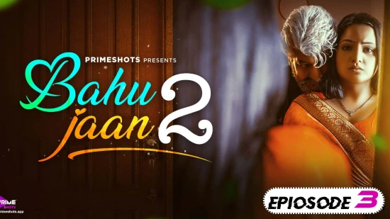 Bahu Jaan S02E03 2022 Hindi Hot Web Series ? PrimeShots