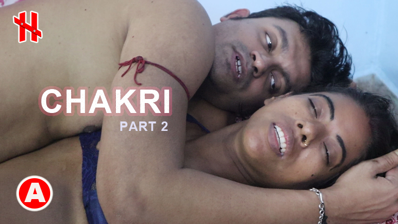 Chakri S01E02 2023 Hindi Hot Web Series ? HotMirchi