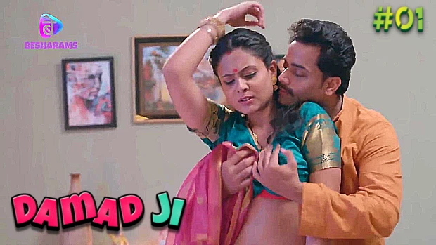 Damad Ji S01E01 2023 Hindi Hot Web Series ? Besharams