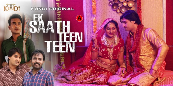 Ek Sath Teen Teen S01E01 2023 Hindi Hot Web Series ? KundiApp