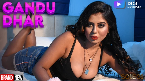 Gandu Dhar S01E01 2022 Hindi Hot Web Series ? DigiMoviePlex