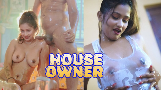 House Owner 2023 UNCUT Hindi Hot Short Film ? BindasTimes