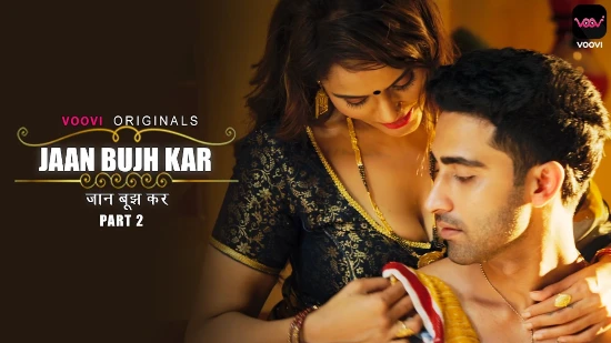 Jaan Bujh Kar S01E04 2022 Hindi Hot Web Series ? Voovi