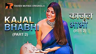 Kajal Bhabhi S02E01 2023 Hindi Hot Web Series ? RavenMovies