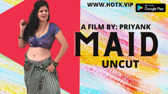 Maid 2022 UNCUT Hindi Hot Short Film ? HotX