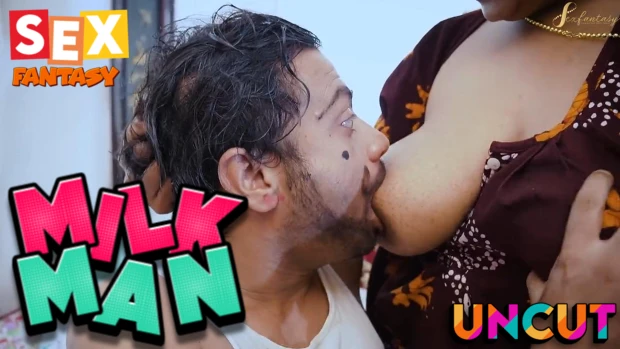 Milk Man 2023 UNCUT Hindi Short Film ? SexFantasy