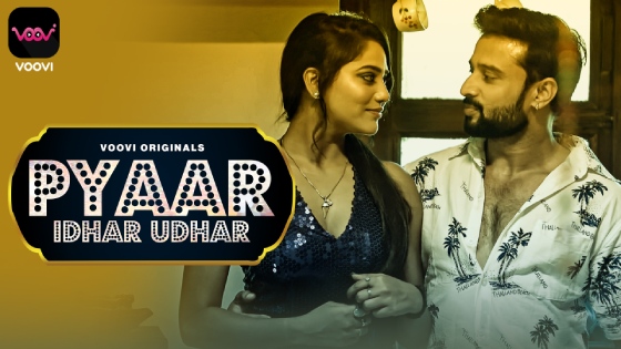 Pyar Idhar Udhar S01E01 2023 Hindi Hot Web Series ? Voovi