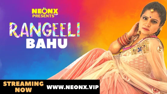 Rangeeli Bahu S01E01 2022 UNCUT Hindi Hot Short Film ? NeonX