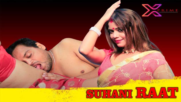 Suhani Raat 2023 UNCUT Hindi Short Film ? XPrime