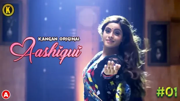 Aashiqui S01E01 2023 Hindi Hot Web Series ? Kangan