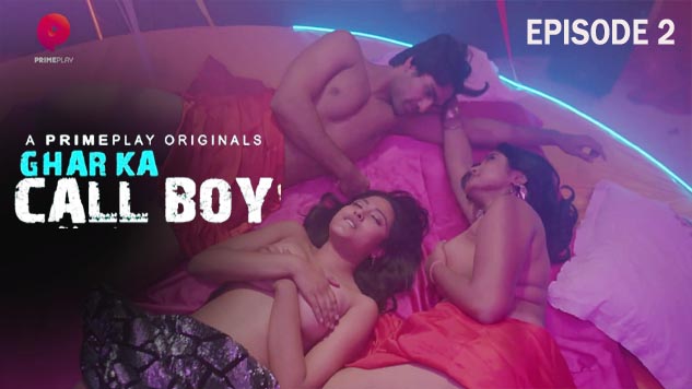 Ghar Ka Call Boy S01E02 2023 Hindi Hot Web Series ? PrimePlay