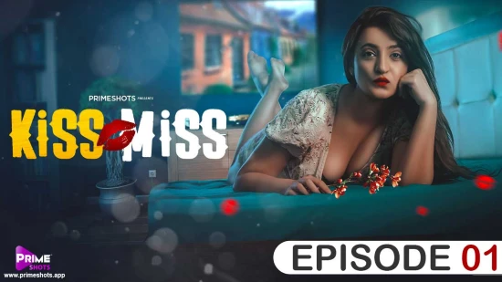 Kiss Miss S01E01 2022 Hindi Hot Web Series ? PrimeShots