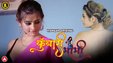 Kuwari Bhabhi S01E01 2023 Hindi Hot Web Series ? Kangan