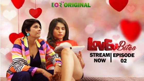 Love Bites S01E02 2023 Hindi Hot Web Series ? Eortv