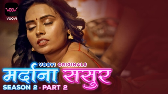 Mardana Sasur S02E04 2023 Hindi Hot Web Series ? Voovi