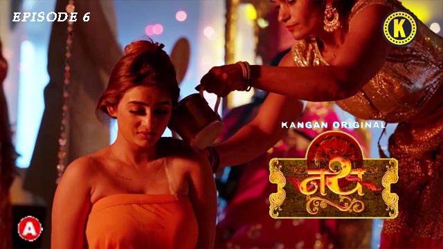 Nath S01E06 2023 Hindi Hot Web Series ? Kangan