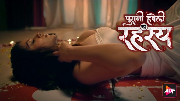 Puraani Havveli Ka Rahasya S01 2023 Hindi Hot Web Series