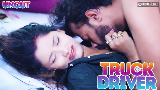 Truck Driver 2023 UNCUT Hindi Short Film ? BindasTimes