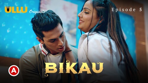 Bikau Part 2 2023 Ullu Originals Hot Web Series Episode 05