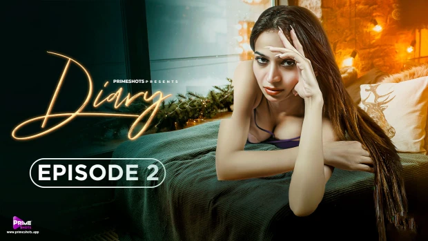 Diary S01E02 2023 Hindi Hot Web Series ? PrimeShots