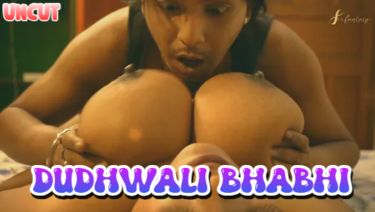 Dudhwali Bhabhi P02 2023 UNCUT Hindi Short Film ? SexFantasy