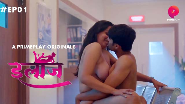 Ilaaj S01E01 2023 Hindi Hot Web Series ? Primeplay