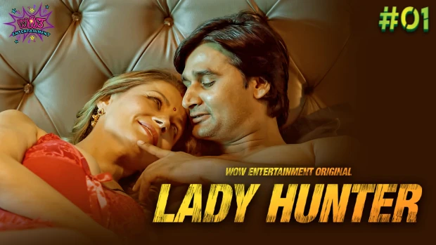 Lady Hunter S01E01 2023 Hindi Hot Web Series ? WowEntertainment