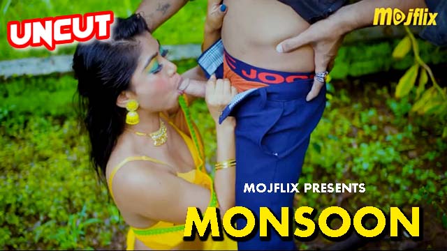 Monsoon 2023 Uncut Hindi Hot Short Film ? MojFlix