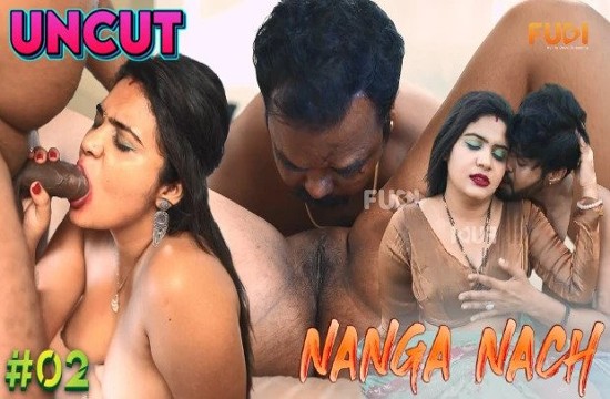 Nanga Nach 2 2023 Uncut Hindi Short Film ? Fugi