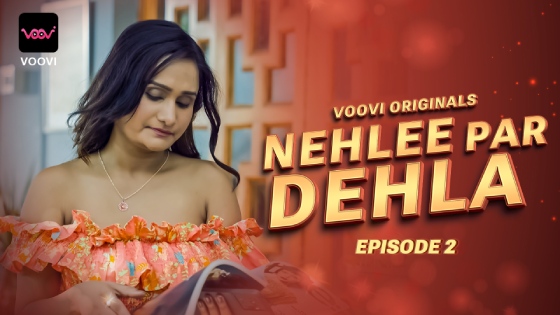 Nehlee Par Dehla S01E02 2023 Hindi Hot Web Series ? Voovi