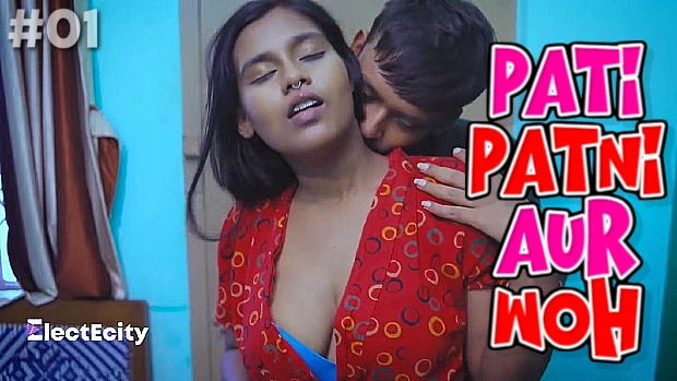 Pati Patni Aur Woh S01E01 2022 Bengali Hot Web Series ? ElectEcity