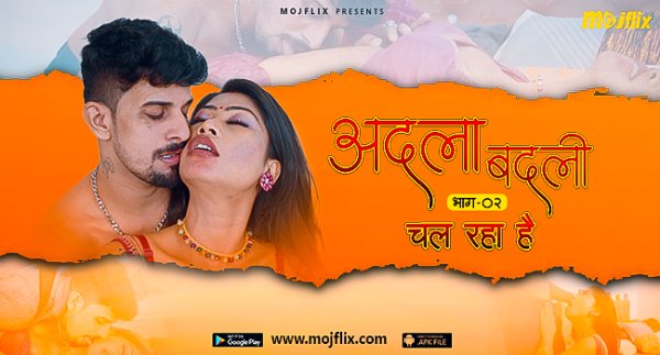 Adla Badli S01E02 2023 Hindi Uncut Hot Web Series ? Mojflix