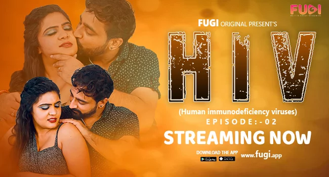 Hiv S01E02 2023 Hindi Uncut Hot Web Series ? Fugi