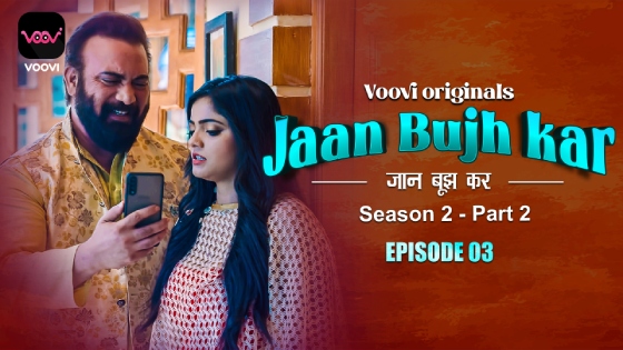 Jaan Bhuj Kar S02E03 2023 Hindi Hot Web Series ? Voovi