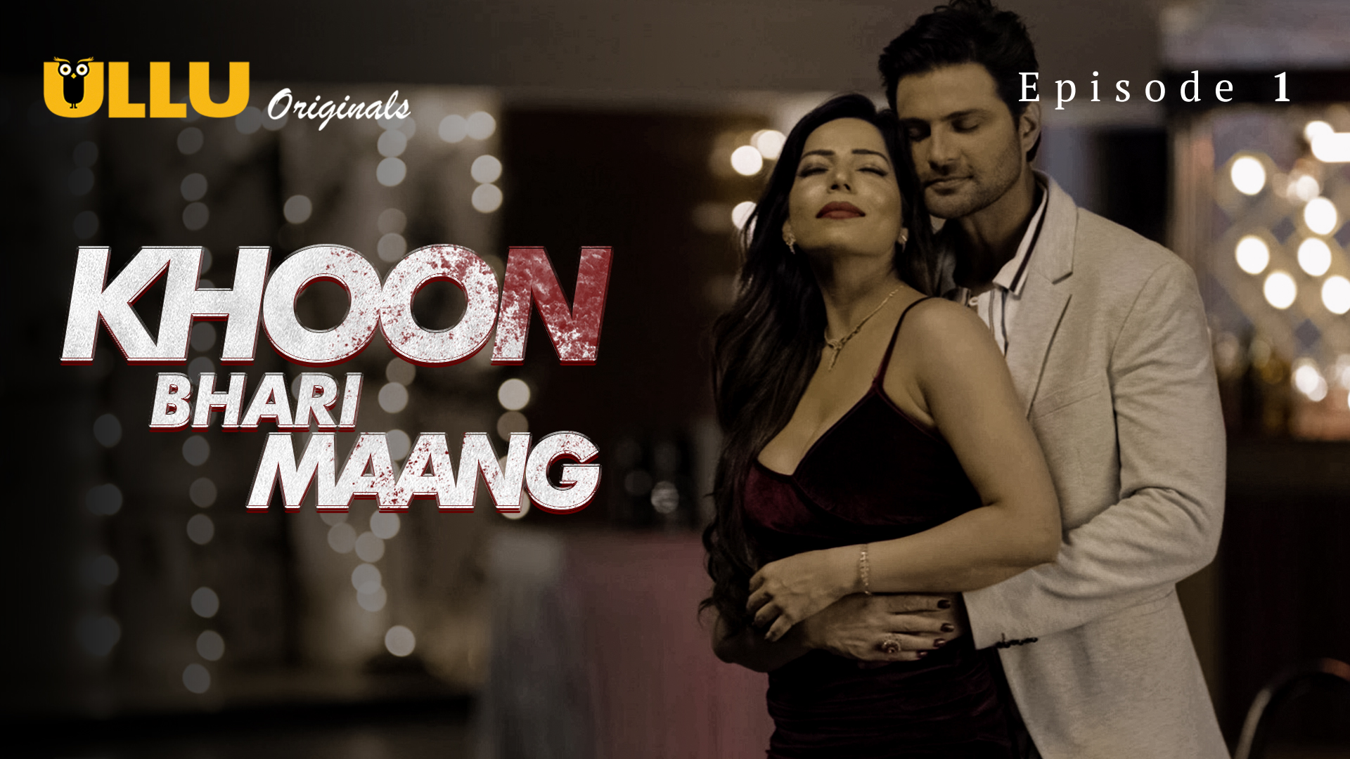 Khoon Bhari Maang Part-1 S01E01 2022 Hindi Hot Web Series ? Ullu